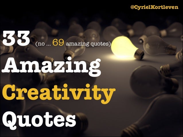 Creativity Quotes Interesting 48 Amazing Creativity Quotes Creativity Quotes Interesting 48 Amazing Creativity Quotes