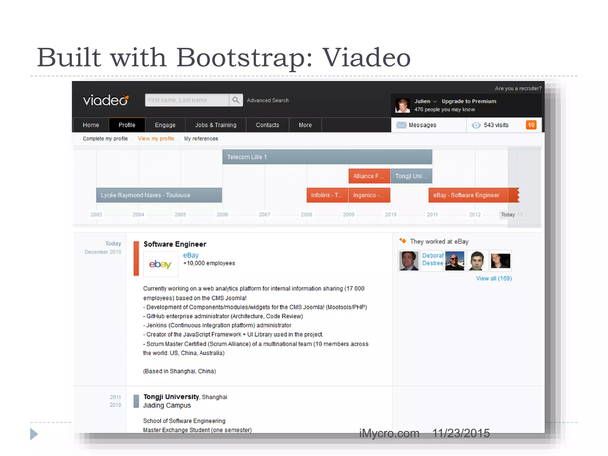 Built with Bootstrap: Viadeo
11/23/2015iMycro.com
 