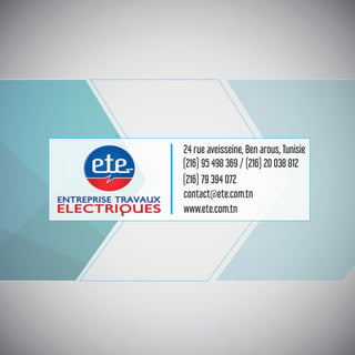 24 rue aveisseine, Ben arous, Tunisie
(216) 95 498 369 / (216) 20 038 812
contact@ete.com.tn
(216) 79 394 072
www.ete.com.tn
 