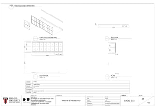 DRAWING NO. SHEET NO.
LOCATION
QUANTITY
MATERIALS
FINISHES
NO OF GLAZING
ACCESSORIES
FEATURES
CONDITIONS
1 : 25
DRAWING NO. SHEET NO.PROJECT TITLE
19-01-2015
KOH JING HAO & SANJEH KUMAR RAMAN
PENANG GROUP
PENANG GROUP
DRAWING TITLE
LHCO. 033
33
40
ARC1215
METHODS OF DOCUMENTATION AND
MEASURED DRAWINGS
LIAN HUAT COMPANY, 140 LEBUH
CARNARVON, GEORGETOWN
PENANG
LIAN HUAT COMPANY
ROOM 5
1
TIMBER, GLASS
SHELLACKED
26
-
FIXED GLASSES WINDOWS
INTACT
FG1 FIXED GLASSES WINDOWS
PLAN
SCALE 1 : 25
ELEVATION
SCALE 1 : 25
SECTION
SCALE 1 : 25
EXPLODED ISOMETRIC
SCALE 1 : 25
02-03-2015
STARTING DATE
DATE
SCALE
DRAWN BY
CHECKED BY
MEASURED BY
WINDOW SCHEDULE FG1
 