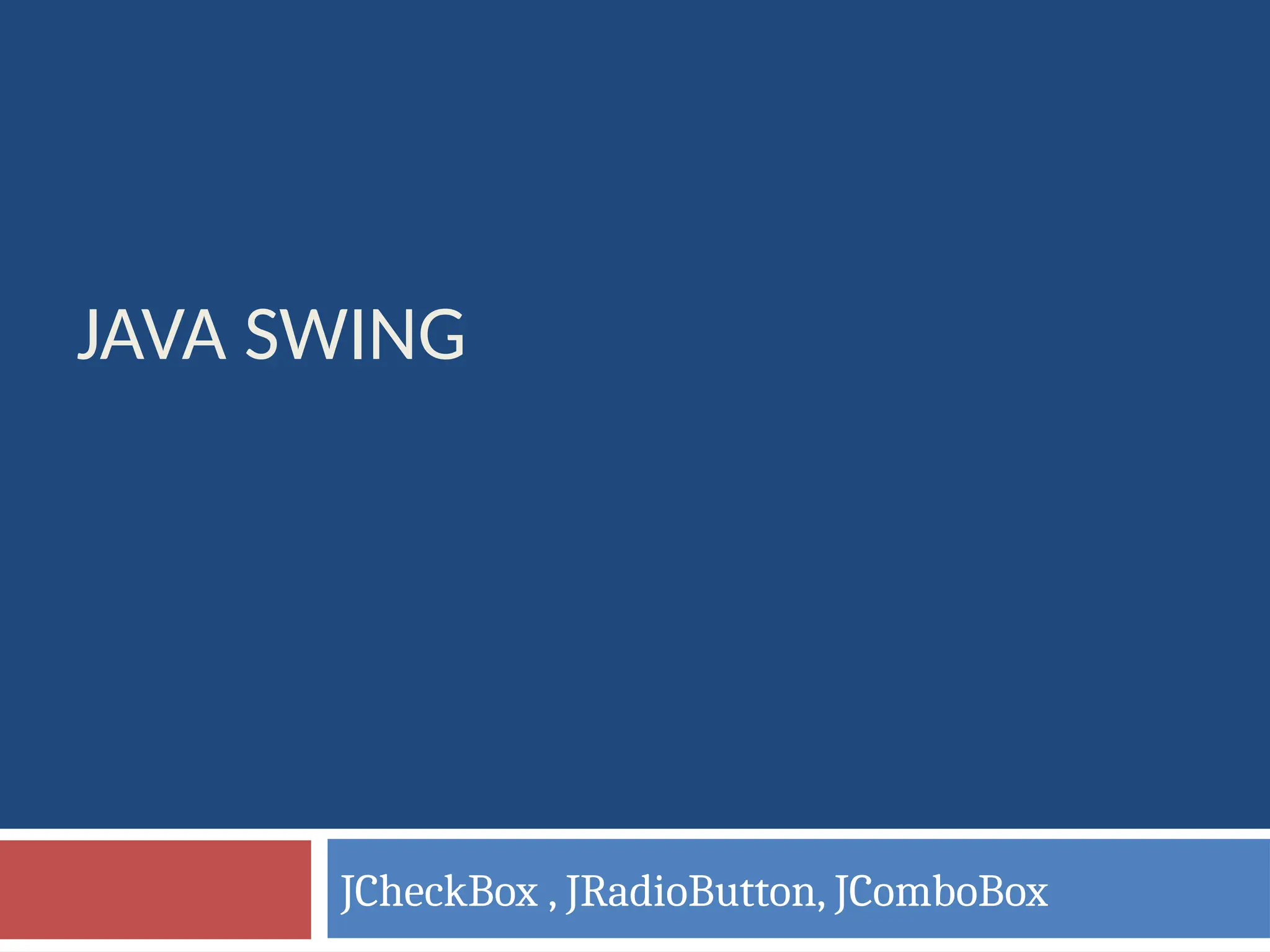 JCheckBox is a light weight component of java | PPT
