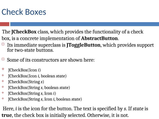 JCheckBox is a light weight component of java | PPT