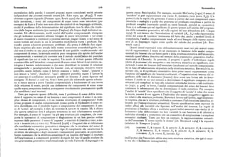 Semantica 7o6 7o7 Semantica
mentalistico della parola: i concetti possono essere considerati entità astratte questa stessaEnciclopedia). Per esempio, secondo McCawley [I97I ] il senso di
indipendenti dai processi mentali umani [cfr.Katz I97z, pp. 38-Z9]). È stato 'uccidere' si può rappresentare con cAUsA X, (DIvENTA (NQN (vivo X,))). L'i
obiettato a questo riguardo [Putnam I97o; Lewis I97o ] che, indipendentemente potesi è che le regole che generano il senso a partire dai suoi componenti siano
dalle intenzioni, i nomi dei componenti di senso come sono introdotti (per identiche o analoghe a quelle che generano un predicato complesso a partire da
esempio) da Katz e Fodor non sono altro che simboli di un linguaggio artificiale, predicati semplici (operando quindi su unità lessicali, anziché su «concetti»).
sicché il problema della determinazione del significato non fa altro che trasfe Non ci si sofferma qui sul significato di questa ipotesi nell'ambito del program
rirsi dalla lingua analizzata (per esempio l'inglese) alla lingua degli indicatori se ma della semantica generativa, né sulle ragioni del suo abbandono [cfr. Cinque
mantici. Ed effettivamente, molti teorici dell'analisi componenziale ritengono I979]. Si noti invece che l'introduzione di variabili (X„X,) nella rappresenta
che gli indicatori semantici abbiano bisogno di essere interpretati: o nel senso zione del senso di 'uccidere' testimonia del fatto che, anche a modesti livelli di
di essere ricondotti a contenuti o processi mentali, magari innati, o nel senso di complessità, l'analisi componenziale tende ad aver bisogno delle risorse espres
essere trattati nel modo in cui la semantica modellistica tratta i predicati. En sive di un linguaggio logico come quello del calcolo dei predicati [cfr. Bier
trambe queste soluzioni presentano problemi; alla prima è difficile dare signi wisch I97I ].
ficato empirico allo stato attuale delle nostre conoscenze neurofisiologiche, sic Questi mezzi espressivi sono abbondantemente usati nei piu maturi tenta
ché essa si risolve in una pura postulazione di una qualche «realtà mentale» dei tivi di rappresentare il senso di un enunciato in funzione delle analisi compo
componenti di senso ; la seconda sembra poco omogenea allo spirito dell'analisi nenziali dei lessemi che ne fanno parte e della struttura sintattica dell'enunciato
componenziale, e semmai piu coerente con il metodo modellistico dei postulati essendo quest ultima descritta nei termini della grammatica generativo-trasfor
di significato (su cui si veda in seguito). Un modo di evitare queste difficoltà mazionale di Chomsky. In generale, il progetto è quello d'individuare regole
consisterebbe nell'intendere i componenti di senso come fattori il cui statuto on (dettediproiezione) che assegnino a una struttura sintattica un significato, con
tologico è lasciato indeterminato e che sono identificati in termini di relazioni nettendo i sensi dei lessemi dell'enunciato (analizzati col metodo componenzia
sintagmatiche e paradigmatiche fra lessemi: cosi, ad esempio, oGGETTQ FIsIco le) in base all'informazione depositata nella struttura sintattica. Bierwisch ha os
potrebbe essere definito come il fattore comune a 'sedia', 'uomo', 'pianeta' e servato che,se ilsignificato enunciativo deve poter essere rappresentato come
non invece a 'virtu', 'desiderio', 'caso'; ANIMATo potrebbe essere il fattore la funzione del significato dei lessemi costituenti, «l'organizzazione interna del si
cui presenza è condizione necessaria perché un lessema X possa figurare nel gnificato delle voci di dizionario [lessemi]deve avere una forma tale da deter
sintagma 'X dorme' ; e cosi via. Non è detto però che adottando questa soluzio minare il modo in cui essi entrano a determinare il significato composto di co
ne si riesca ancora a porre l'analisi componenziale a fondamento di una teoria stituenti piu complessi in base alle relazioni sintattiche interne a tali costituen
delle relazioni di senso, perché una definizione dei componenti di senso come ti» [I97I, p. pio ]: in breve, l'analisi componenziale del senso dei lessemi deve
quella sopra prospettata sembra presupporre circolarmente precisamente quelli contenere le informazioni che ne determinano il ruolo sintattico. Per esempios mpio,
che sarebbero i suoi teoremi.
1 l ' ' '  ' 7
1 analisi di uccide deve specificare che il soggetto di 'uccide' è colui che causa
Date per superate queste difficoltà, resta il problema di come debba inten la morte, mentre il suo oggetto è l'individuo che muore (soggetto e oggetto so
dersi il rapporto tra senso di un lessema e suoi componenti: il senso è un sem no relativi alla struttura profonda; Bierwisch lavora sull'ipotesi, oggi largamen
plice elenco di componenti, o è un insieme strutturato di componenti? Nelle te respinta, che sia la struttura profonda a contenere l'informazione sintattica ri
prime proposte di analisi componenziale (come quella di Hjelmslev) il senso ve 1 evante per l interpretazione semantica). Queste specificazioni sono espresse da
niva identificato con il prodotto logico o congiunzione dei componenti: il sen indici afFissi alle variabili che figurano nell'analisi del lessema. Le regole di
so di 'uomo', ad esempio, è dato da MAscHIo R ADULTD R UMANo. Ma è chiaro proiezione si limitano allora a sostituire questi indici sintattici con «indici di ri
che questa soluzione non è adeguata nemmeno in casi relativamente semplici. ferimento» (che differenziano tra loro variabili la cui funzione è di riferirsi a
Per esempio, il senso di 'cognato' ha già una struttura piu complessa, che com individui diversi) e a connettere con un connettivo di congiunzione i complessi
porta le operazioni di congiunzione e disgiunzione in un ben preciso ordine semantici risultanti. Tanto per fare un esempio, la rappresentazione semanti
espresso dalle parentesi : il senso di 'cognato' = MAscHIo R (FRATELLo DELLA Mo ca dell'enunciato'L'uomo uccide la donna' [cfr. Bierwisch I969] è la seguente
GLIE V MARITo DELLA soREI.I.A). Weinreich [I966] e i linguisti che si richiamano (adattata da Kempson [I977]) :
alla cosiddetta «semantica generativa» ritengono che la struttura del senso di
un lessema abbia, in generale, lo stesso tipo di complessità che caratterizza la (I6) MASCHIO Xi L ' UMANO X i R A D ULTO X i R A N I MATO X i  C O NCRETO
struttura dei sintagmi e degli enunciati; i semanticisti generativi, in particolare,
X i R FEMMINA X« R U M ANOX« R AD ULTOX « R ANI M ATO X « R
hanno sostenuto che la struttura semantica di un lessema dev' essere il risultato
CONCRETO X«R CAUSA Xi (MUORE X«)
dell'applicazione a componenti primitivi di regole del tipo di quelle studiate da (nell ipotesi che l enunciato abbia una certa struttura sintattica, che qui si omet11~'
una grammatica generativo-trasformazionale (si veda l'articolo «Linguaggio» in te ma che è facilmente immaginabile).
 