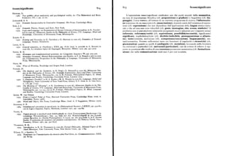 8og Senso/significat
Senso/significato 8og
Harman, G.
zg8o Tt co quibbles about analyticrty and psychological reality,in «The Behavioral and Brain L'opposizione senso/significato costituisce uno dei punti cruciali della semantica,
Sciences», III, r, pp. zr-zz. sia essa di impostazione filosofica (cfr. proposizione e giudizio) o linguistica (cfr. lin
Jackendoff, R. S, guaggio). Come trattare, all'interno di un coerente programma di ricerca, l'informazio
zg7z Se mantic lnterpretation rn Generative Grammar,Mit Press, Cambridge Mass. ne trasmessa da un enunciato (cfr. enunciazione), tenendo conto dell'esistenza di espres
Katz, J. J. sioni (cfr. espressione) che non dipendono dall'applicazione della lingua storico-natu
1972 Semantic Theory, Harper and Row, New York. rale e che ad essa non sono riducibili (cfr. gesto, immagine, rito, scena, simbolo) l ll
z975 Logic and Language: an Examination of Recent Critrcism of Intensionalism, in K. Gunder problema non si può risolvere solamente escogitando nuove soluzioni per i rapporti senso/
son (a cura di), Minnesota Studies in the Phtlosophy of Science,VII. Language, Mind and
Knoruledge, University of Minnesota Presa, Minneapolis. referente, referenza/verità (cfr. equivalenza, possibilità/necessità), significante/
significato, implicito/esplicito (cfr. dicibile/indicibile, presupposizione e allusio
Kripke, S. A.
zg7z Na m ing and ¹c e ssity,in D. Davidson e G. Harman (a cura di), Semantics of Natural
ne), testo/contesto, norma/uso (cfr. competenza/esecuzione, lingua/parola), sin
Language, Reidel, Dordrecht. tassi/semantica. Occorre soffermarsi tanto sui fenomeni di regolarità e ricorsività (cfr.
Lewis, D. K. grammatica) quanto su quelli di ambiguità (cfr. metafora), lavorando nella frontiera
r972 Ge nerai semantics,in «Synthese», XXII, pp. r8-67 (trad. it. parziale in A. Bonomi (a tra universali e particolari (cfr. universali/particolari), cosi da evitare di ridurre il rap
cura di), La struttura logica del linguaggio, Bompiani, Milano z973, pp. 49z-509). porto in questione alla verifica di una coerenza puramente assiomatica (cfr. formalizza
Partee, B. H. zione) che nella comunicazione reale non è poi cosi scontata.
z975 Montague and transformational grammar, in «Linguistic Inquiry», VI, pp. 203-300,
zg79 Montague Grammar, Mental Representations, and Reality, ln P. A. French e altri (a cura
di), Contemporary Perspectives in the Philosophy of Language, University of Minnesota
Presa, Minneapolis.
Piatta, M.
Ways of Meaning, Routledge and Kegan Paul, London,
Putnam, H.
rg6z The Analytic and the Synthetic,in H. Feigl e G. Maxwell (a cura di), Minnesota Stu
dies in the Philosophy of Science, III. Scientific Explanation, Space and Time,University
of Minnesota Press, Minneapolis ; ora in H. Putnam, Philosophical Papers,II. Mind,
Language and Reality, Cambridge University Presa, London r975.
z97o Is Semantics Possibley, in H. E. Kiefer e M. K. Munitz (a cura di), Language, Belief and
Metaphysrcs, State University of New York Press, Albany N.Y. (trad. it. in «Aut Aut»,
n. z r8, pp. 7-z5).
r975 The Meaning of Meaning, in K. Gunderson (a cura di), Minnesota Studies in the Phi
losophy of Science,V I I. Language, Mind and Knourledge, University of Minnesota Presa,
Minneapolis, pp. r3 r-g3 ; ora in H. Putnam, Philosophical Papers, II. Mind, Language
and Reality, Cambridge University Presa, London.
Quine, W. van Orman
r 953 From a Logical Point of Vieta, Harvard Unlversity Presa, Cambridge Mass. (trad. it.
Astrolabio, Roma zg66).
zg6o Wo rd and Object,Mit Press, Cambridge Mass. (trad. it. Il Saggiatore, Milano zg7o).
Strawson, P. F.
z964 Intention and convention in speech acts, in «Philosophical Review», LXXII I , pp. 43g-6o;
ora in Logico-linguistic Papers,Methuen, London zg7z, pp. z4g-6g.
Tarski, A.
z933 Pojqciepratcdy tcjrzykach nauk dedukcyjnych, in «Acta Towarzystwej Naukowego i Li
terackiego Warszawskiego», fase. 34; trad. ted. Der Wahrheitsbegrslf in den formali
sierten Sprachen, in «Studia Philosophicab I (r935), pp. z6r-4o5 (trad. it. in F. Rivetti
Barbò, L'antinomia del mentitore nel pensiero contemporaneo. Da Peirce a Tarski, Vita e
Pensiero, Milano rg6r, pp. 39z-677).
Thomason, R. H.
zg74 In t roduction,in R. H. Thomason (a cura di), Formai Philosophy. Selected Papers of Ri
chard Montague, Yale University Presa, New Haven Conn., pp. z-6g.
Wilson, O., e Sperber, D.
1979 Remarques sur l'interprétation desénoncésselon Paul Grice, in «Communications», XXX,
pp. 8o-g4.
 