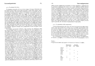Universali /particolari S8C Universali /particolari
stenza possono condizionare fortemente la visione linguistica e culturale (non
3.I.2. La visione del colore. la percezione comunque) del colore; cosi i popoli allevatori dell'Est africano
(Dinka, Nyangatom, Mursi, ecc.) hanno sistemi a piu termini basati esclusiva
Un dominio circoscritto che in un breve volgere di tempo è diventato uno mente sull'aspetto del mantello del bestiame: i Mursi hanno ben undici termini
dei banchi di prova della ricerca degli universali è quello della visione e deno ma il loro modello di terminologia si applica anzitutto al bestiame: cosi golonyi
minazione del colore. Partendo dalla considerazione che la percezione del colo è un colore unico bruno rossastro, il cui immediato referente è il colore che nel
re è un dato extralinguistico oggettivo, si è studiato come fossero costruite le manto di un cavallo si chiamerebbe 'baio' o 'alezano', biley è un bruno con do
nomenclature corrispondenti nelle varie lingue. In un'indagine divenuta poi minanza gialla, 'fulvo',rege è lisabella', ecc. Ilsistema è perfettamente fun
insostituibile punto di riferimento, Berlin e Kay [rg6q] hanno dimostrato che zionale per le esigenze socioeconomiche dei Mursi ;se è necessario designare al
la percezione e la corrispondente denominazione dei colori risponde a principi tri colori, come accade per esempio nella situazione di inchiesta, il modello sarà
universali : quel che varia da cultura a cultura è il numero dei termini fondamen usato per categorizzare anche i colori nuovi: cosi il 'rosso' cadrà nel campo di
tali per i colori, da un minimo di due a un massimo di undici. A seconda del golonyi, il 'giallo' in quello di biley, e perfino il 'verde', colore molto poco «ani
numero di segmenti disponibili, il campo dei colori sarà evidentemente suddi male», può venire ricategorizzato come cagi che è un grigio bluastro [Turton
viso in zone piu o meno larghe (intendendo per campo uno spazio costruito sui rgp8; in generale, cfr. da ultimo il fondamentale Tornay trl78].
due assi dell'intensità e della posizione dello spettro). È evidente che l'ambito
del 'rosso' sarà molto piu ampio nel sistema x ('bianco'/'nero'/'rosso') che quel
g.r.g. La percezione della temperatura.
lo y ('bianco'/'giallo'/'rosso'/'verde'/'nero'). Ma all'interno di campi delimitati
ed etichettati, segmenti analoghi (cioè paragonabili ) avranno un punto focale Caratteristiche analoghe alla visione del colore ha la percezione della tempe
paragonabile. ratura; anche qui si tratta di un continuo che si potrebbe oggettivamente ordi
Le verifiche sperimentali di Berlin e Kay mostrano che informatori delle nare secondo un unico asse scalare, quello delle temperature. A priori si potreb
piu diverse lingue hanno un sistema di riferimento dei colori spettrali in cui be pensare che, data la semplicità dei parametri che costituiscono quello che
ogni colore ha un suo punto focale ; il che vuoi dire che ognuno di noi può avere per noi è il caldo o il freddo, anche la categorizzazione linguistica dovrebbe es
in mente variegradazioni di 'rosso'e ne riconoscerà un numero ancor maggiore, sere relativamente paragonabile da lingua a lingua, e costituire un buon esem
per esempio in un campionario di vernici o inchiostri; ma se gli si chiedesse di pio di universale. Le ricerche in proposito mancano quasi del tutto e ci si può
scegliere nel campionario quello che per lui è il 'rosso' ne sceglierà uno preciso, servire soltanto di un interessante sondaggio compiuto da Lavondès [i972].
senza esitazione (quello che in italiano non è né 'amaranto' né 'scarlatto' né Se si prendono in considerazione i sistemi degli aggettivi di temperatura,
'vermiglione' né 'fragola' né 'ciliegia', ecc.). Si può dimostrare che c'è notevole in francese e in inglese,e li si articola nei semi che li compongono, si ha la
oggettività in questa indicazione e che i parlanti coincidono largamente nel ri
conoscimento del punto focale mentre possono differire nella collocazione di una
linea di demarcazione tra un colore e l'altro, per esempio tra l'arancio e il rosso, Tabella i.
o tra il verde e il blu. Una volta individuati i sistemi basilari di ciascuna lingua Categorizzazione semica degli aggettivi di temperatura in francese e in inglese.
(in altre parole, la suddivisione linguistica del campo dei significati che copre il
referente /' colore'/), si è visto che nei sistemi a z, g, ..., tv termini vigeva un TemPeratura 1ntensità
rapporto di implicazione : due colori non possono che essere 'bianco' e 'nero' (in alta ba ssa forte deb ole
questo caso 'luminoso' /'non luminoso') ; se c'è un terzo colore, questo non può Chaud
essere che il 'rosso', e cosi via con un rapporto di implicazione per cui ogni co Proid
lore ne implica altri, o ne è implicato, con una distribuzione non casuale. Que Brulant
sta scala di complessità vale naturalmente anche per lo sviluppo di un sistema Tiè de
nel tempo: ogni nuovo termine acquisito corrisponderà ai principi di implica Glacé
zione. Ma qui si entra nel campo degli universali evolutivi, tutt' altro che provati ; Frais
è importante comunque ricordare che sembrano esistere universali anche nel
modo in cui si modificano storicamente i sistemi (universali diacronici). Un'im Hot
portante opera di verifica dei principi universali di Berlin e Kay è stata condotta Warm
negli ultimi anni, con risultati nel complesso positivi; l'unica differenza è nel Cold
grado di culturalizzazione dei sistemi. Le condizioni ambientali, i modi di sussi Cool
 