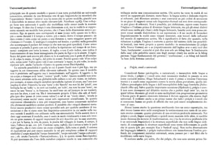 Universali /particolari 59o 59' Universali /particolari
principale uso di questo modello e questo è con tutta probabilità un universale sviluppa anche una comunicazione scritta. Chi scrive ha verso la realtà di cui
conoscitivo, attestato da una fittissima rete di spie linguistiche (si ricorderà che scrive un rapporto piu distante, meno fisico : la lingua scritta è dislocata rispetto
l'opposizione 'destra'-'sinistra' non ha senso che in questo modello, giacché non ai referenti, può diventare astratta e anzi costruirsi su piu ordini di astrazione
è descrivibile in nessun altro modo rilevante [cfr. Needham r978]). Uno svilup in un gioco di rapporti ormai solo linguistico-formali cui non deve corrisponde
po forse non universale è quello che modellizza nello stesso modo la nozione re pari gioco di referenti. Non è possibile, per definizione, sapere come fossero
del tempo. Si dice che il tempo è una dimensione a sé, ma in realtà lo si rappre l'inglese o l'italiano prima di diventare lingue letterarie, ma già gli stessi dialetti
senta secondo un modello ben preciso, che è l'asse della dimensione antero-po attuali sono molto piu « fisici » delle lingue letterarie, benché certo non possa esi
steriore. Ego in questo caso corrisponde al nunc (come nello spazio era lo hic) ; stere ormai mondo dialettofono la cui espressione e il cui modo di formulare
piu o meno davanti è il tempo a venire, piu o meno dietro il tempo passato; un linguisticamente la realtà siano rimasti immutati, non toccati dalle influenze
dato evento è visto come un punto a una distanza x, tanto maggiore quanto piu del mondo di espressione scritta. Ma è significativo il fatto che quando, nella
«lontano» è l'evento. L'analogia è completa nel lessico, e perfino nella gestualità riduzione a pidgin, l'inglese è costretto a partire dal minimo delle sue possibili
che accompagna ilparlare del tempo (e che non usa gesti specifici). Come unico tà lessicali, esso torni proprio a questo modello: in neomelanesiano (il pidgin
esempio si prenda il gesto con cui si indica la ripetizione nel tempo di un feno della Nuova Guinea) ars o as (rispettivamente dall'inglese arse o ass) vuoi dire
meno : compiuto con tutta la mano, di taglio, o con il solo indice, esso indica il 'base, fondamento', cosicché si può dire non solo ars bilong haus 'le fondamenta
frazionamento di una linea immaginaria che parte da Ego e va in avanti. Il signi della casa' (che potrebbe essere uno degli esempi citati ) ma anche as lo bilong
ficato del gesto sarà ancora piu chiaro se lo si confronta con il gesto di allontana gavman /' legge fondamentale del governo'/ 'costituzione', o as bilong tok katolik
re di colpo la mano, di taglio, dal petto in avanti. Poiché questo vale 'd'un colpo 'la base della dottrina cattolica'.
solo, senza soste' l'altro gesto vale il suo contrario 'a tappe, in piu volte, in modo
ripetuto' (cfr. anche l'articolo «Gesto» in questa stessaEnciclopedia).
La seconda possibilità è quella in cui il punto focale non è piu Ego, ma un Pidgin, creoli e universali.
oggetto la cui conoscenza abbia rilevanza culturale. In questo caso il modello
non è proiettato sull'oggetto ma è immedesimato nell'oggetto. L'oggetto è, ha Considerati forme patologiche, o caricaturali, o incomplete delle lingue a
un corpo, e dunque avrà 'testa', 'ventre' 'piedi', 'collo'. Questo modello non sem pieno titolo, i pidgin e i creoli sono stati raramente studiati in passato se non
bra essere attestato nella sua globalità nelle culture a noi piu vicine; in italiano, come curiosità storica; Hugo Schuchardt è stato il primo a intuirne l'interesse
per esempio, si usano singole metafore sporadiche ispirate al corpo, ma l'una non teorico e a usarli come argomento contro la teoria allora prevalente, quella del
implica le altre : l'esercito ha una 'testa' o dei 'fianchi' ma non ha dei 'piedi', una l'albero genealogico delle lingue e dell'ineccepibilità delle leggi fonetiche [Schu
bottiglia ha un 'collo' e, in certi usi traslati, un 'culo', ma non ha una 'testa' ; un chardt r88z-9o]. Salvo qualche importante eccezione (Hjelmslev), pidgin e creo
sacco ha una 'bocca' e, in francese, ha anch' esso un cui (sempre in usi traslati), li non sono ricomparsi nel dibattito teorico che a partire dagli anni 'po ; ma in
ma non ha altro, e cosi via. Ma è interessante proprio il fatto che culo di botti quest'ultimo decennio gli studi si sono moltiplicati con progressione geometrica
glia (per dire 'pezzo di vetro senza valore') o cui de sac 'vicolo cieco', 'strada (e e buona parte di questo rinnovato interesse è dovuto appunto alla ricerca degli
situazione) senza uscita' siano ormai solo espressioni cristallizzate. In quanto universali. E evidente anche a un primo esame che tutti i pidgin e i creoli che
espressioni idiomatiche e non piu trasparenti, esse hanno conservato metafore si conoscono hanno un grado di aflinità che non può essere semplicemente do
che altrimenti sarebbero andate perdute. È possibile che i singoli elementi meta vuto al caso.
forici ancora produttivi siano ormai sporadici solo per qualche accidente di tra Alcuni hanno risolto la questione attribuendo loro un unico capostipite, ma
smissione e che vi siano state fasi linguistico-conoscitive in cui anche nelle no altri invece hanno visto nelle somiglianze la testimonianza non tanto di un ante
stre società il modello era utilizzato nella sua sistematicità. Nelle società dove è nato storico comune, quanto piuttosto di una struttura profonda universale. Nei
dato oggi osservare il modello, esso è usato in modo totalizzante e non solo inve pidgin e creoli, lingue semplificate e quindi meno marcate delle altre, vi sarebbe
ste un gran numero di oggetti importanti (lo si è descritto per la casa anzitutto, meno distanza (in termini di trasformazioni, ecc.) tra la struttura profonda (che
e poi per la barca, la rete da pesca, la pianta del villaggio in huave, il campo, il è un universale linguistico) e la struttura superficiale che non nelle lingue ordi
vaso, l'albero in sar, ecc. [cfr. Cardona r979; r98o] ), ma è esteso a tutte le parti narie; di conseguenza le strutture superficiali sono meno differenziate in quelle
dell'oggetto, che è visto come un corpo completo, dalla testa ai piedi; il sistema che in queste [cfr. per esempio Kay e Sankoff r97y ]. Non molto diversamente
di equivalenze poi può essere sussunto in un piu complesso ordine di rapporti dal linguaggio infantile, i pidgin tradurrebbero con immediatezza l'ordine pro
simbolici ('corpo maschile' /'corpo femminile', 'corpo naturale'/'corpo culturale', fondo dei componenti sintattici universali, senza passare per i vari filtri che lo
ecc. ; cfr. anche l'articolo «Natura /cultura», f] p, in questa stessaEncicloPedia). modificano nelle varie lingue.
Si può ipotizzare che l'uso delle metafore corporee receda in una comunità che Si sostiene anche, per solito, che dai pidgin, che non sono ancora prima lin
 