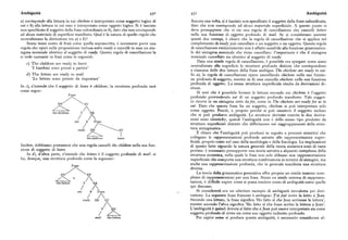 Ambiguità 43o 43t Ambiguità
a) corrisponde alla lettura in cui chickensè interpretato come soggetto logico di Ancora una volta, si è lasciato non specificato il soggetto della frase subordinata,
eat e b) alla lettura in cui esso è interpretato come oggetto logico. Si è lasciato dato che non corrisponde ad alcun materiale superficiale. A questo punto si
non specificato il soggetto della frase subordinata in b), dato che non corrisponde deve presupporre che vi sia una regola di cancellazione che cancelli letters
ad alcun materiale di superficie manifesto. Qual è la natura di quelle regole che nella sua funzione di oggetto profondo di mail. Se si considerano assieme
neutralizzano la distinzione tra a ) e b)? questi due esempi, è chiaro che la regola di cancellazione che si applica nel
Senza tener conto di frasi come quella soprascritta, è necessario porre una complemento di ready può cancellare o un soggetto o un oggetto. Questa regola
regola che operi sulla proposizione inclusa sotto ready e cancelli in essa un sin di cancellazione evidentemente non è affatto sensibile alla funzione grammatica
tagma nominale identico al soggetto di ready. Questa regola di cancellazione la le del sintagma nominale che viene cancellato: l'importante è che il sintagma
si vede operante in frasi come le seguenti: nominale cancellato sia identico al soggetto di ready.
Data una simile regola di cancellazione, è possibile ora spiegare come siano
c) The children are ready to leave neutralizzate alla superficie le strutture profonde distinte che corrispondono
'I bambini sono pronti a partire'
a ciascuna delle due letture della frase ambigua The chickens are ready to eat.
d) The letters are ready to mail In a), la regola di cancellazione opera cancellando chickensnella sua funzio
'Le lettere sono pronte da impostare' ne profonda di soggetto, mentre in b) essacancella chickens nella sua funzione
profonda di oggetto. La stessa struttura superficiale risulta da derivazioni di
In c), s'intende che il soggetto di leale è children; la struttura profonda sarà stinte.
come segue:
Frase
Si noti che è possibile forzare la lettura secondo cui chickensè l'oggetto
profondo provvedendo eat di un soggetto profondo manifesto. Tale sogget
to ricorre in un sintagma retto dafor, come in The chickens are readyfor us to
SN SV
eat.Dato che questa frase ha un soggetto, chickens si può interpretare solo
come oggetto. Perciò, è proprio perché si può omettere il soggetto incluso
/
che si può produrre ambiguità. Le strutture derivate tramite le due deriva
ate A Frase
zioni sono identiche, quindi l'ambiguità non è dello stesso tipo prodotto da
/' strutture superficiali distinte che differiscono nei raggruppamenti della strut
r eady S N SV
tura sintagmatica.
È chiaro che l'ambiguità può prodursi in seguito a processi sintattici che
the children leave collegano le rappresentazioniprofonde astratte alle rappresentazioni super
ficiali, proprio come nel caso della morfologia e della fonologia. Le implicazioni
Inoltre, dobbiamo presumere che una regola cancelli the childrennella sua fun di questo fatto riguardo la natura generale della teoria sintattica sono di vasta
zione di soggetto di leale. portata : è necessario presupporre una teoria astratta e alquanto complessa della
In d), d'altra parte, s'intende che letters è il soggetto profondo di mail:si struttura sintattica, nella quale le frasi non solo abbiano una rappresentazione
ha, dunque, una struttura profonda come la seguente: superficiale che comporta una struttura combinatoria in termini di sintagmi, ma
Frase
anche una rappresentazione profonda,che in generale manifesta una struttura
diversa.
SN SV
La teoria della grammatica generativa ofFre proprio un simile insieme com
A plesso di rappresentazioni per una frase. Senza un simile sistema di rappresen
the lettera V SA tazioni, è difficile capire come si possa rendere conto di ambiguità come quelle
/ P qut dtscusse.
are A Frase Si considererà ora un ulteriore esempio di ambiguità introdotta per deri
vazione. Laseguente frasefrancese è ambigua: j'aifait écrire la lettre à /can.
ready S N SV Secondo una lettura, la frase significa 'Ho fatto si che Jean scrivesse la lettera',
mentre secondo l'altra significa 'Ho fatto si che fosse scritta la lettera a Jean'.
L'ambiguità è quindi dovuta al fatto che à /can può essere interpretato sia come
soggetto profondo di écrire sia come suo oggetto indiretto profondo.
mail thelettera Per capirecome si produca questa ambiguità, è necessario considerare al
 