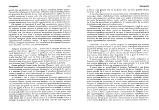 Ambiguità 436 437 Ambiguità
quando essosiaidentico a un nome nel discorso precedente. Proprio questa è y, dove x è una quantità tale per cui Tom è alto x e y è una quantità tale per
l'ipotesi che si è fatta per un certo tempo nell'ambito della teoria della gramma cui Tom è alto y'.
ticagenerativa.Essa però ha dovuto essere abbandonata per ragioni che non è Si può allora rappresentare la seconda lettura non contraddittoria della frase
possibile menzionare in questa sede, ed è ormai comunemente ammesso che come segue : MOREx (Sally believes Tomisx tali )y (Tom is y tali). Si dirà che in
frasi contenenti pronomi non sono derivate per trasformazione da frasi con questa rappresentazione il predicato MQRE ha un ambito d'attribuzione (scope)
tenenti nomi al posto di pronomi : sembra piuttosto che si debba presumere che i piu ampio del predicato belteve, mentre nell'altra rappresentazione, secondo
pronomi siano presenti come tali nelle rappresentazioni piu profonde della frase. cui la frase ha un significato contraddittorio, il predicato believeha un ambito
Ciò significa che l'ambiguità di simili frasi va spiegata in maniera diversa. d'attribuzione piu ampio del predicato MQRE.
Sembra che in tali casi l'ambiguità sia attribuibile a una regola d'interpretazione È abbastanza chiaro che qualunque sia la regola sintattica e quali che siano i
dei pronomi, la quale permette a qualsiasi nome (o sintagma nominale) ap procedimenti che si ritengono operare in questo caso, la teoria della rappresen
propriato nel discorso precedente di fungere da «antecedente» del pronome; tazione semantica deve offrire i mezzi per distinguere i diversi ambiti d'at
una regola, cioè, che assegna al pronome un significato determinato in base al tribuzione di predicati come quelli di cui sopra. Si ha cosi una sorta di ambiguità
significato di un certo nome o sintagma nominale nel discorso precedente. combinatoria possibile nelle stesse rappresentazioni semantiche; le due rap
Questa regola di interpretazione, come la regola di cancellazione discussa sopra, presentazioni semantiche, che differiscono soltanto per i relativi ambiti d'at
introduce ambiguità perché associa rappresentazioni superficiali identiche a tribuzione dei due predicati, sono proiettate dal sistema linguistico su una
rappresentazioni semantiche distinte. La regola d'interpretazione introduce, singola rappresentazione superficiale.
tuttavia, l'ambiguità direttamente, dato che influenza direttamente l'interpreta
zione semantica associata a una determinata frase. Conclusione Si è visto in questo paragrafo che l'ambiguità della struttura
sintattica può essere introdotta in piu modi diversi, e che spesso una data frase
Ambiguità di attribuzione(scope). Vi sono casi di ambiguità sui quali i lin manifesterà al tempo stesso piu tipi di ambiguità, o che la sua ambiguità risul
guisti non hanno ancora raggiunto un accordo generale circa il modo di renderne terà dall'effetto congiunto di parecchie fonti distinte di ambiguità. Data la
conto linguisticamente. Un esempio di questo tipo, cui si è dedicata una parti brevità dell'esposizione, si è potuto soltanto tracciare sommariamente i linea
colare attenzione in opere recenti, è l'ambiguità della frase Sally believes Tom menti di una teoria della struttura linguistica che sia in grado di rendere con
is taller than heis 'Sally crede che Tom sia piu alto'. I due significati di questa to di una cosi ampiagamma di fonti d'ambiguità.
frase sono a) che Sally crede qualcosa di autocontraddittorio; b)Sallycredeche A questo punto, tuttavia, sarebbe bene chiedersi: perché l'ambiguità è un
Tom sia di una determinata altezza, mentre di fatto (almeno a parere del par fenomeno cosi diffusonella lingua naturale? Perché ci sono tanti modi in cui
lante di questa frase) l'altezza di Tom è minore di quello che crede Sally. può prodursi ambiguità in una frase di una lingua naturale> e la teoria della
Questa ambiguità è stata trattata dapprima [Hasegawa ig7z] come un caso, struttura linguistica dà forse una spiegazione diretta di ciò?
simile a quello dell'interpretazione pronominale discusso sopra, in cui una regola A quanto pare, si: semplificando al massimo, l'ambiguità in una lingua
d'interpretazione semantica introduce direttamente un'ambiguità. In seguito, naturale è conseguenza diretta della complessità del sistema linguistico di una
si è sostenuto [Postai rq74] che l'ambiguità è introdotta derivazionalmente lingua naturale. Se le frasi di una lingua naturale fossero semplici sequenze
tramite l'operare di certetrasformazioni che convertono differenti strutture di parole senza una struttura sintagmatica, non vi sarebbe alcuna ambiguità
sintattiche profonde in strutture superficiali identiche. strutturale (combinatoria) di superficie; se non vi fosse un livello di rappresen
In entrambi i casi, è chiaro che l'ambiguità dev' essere rappresentata in tazione profonda distinto dal livello di rappresentazione superficiale, mediati
maniera da permettere che la frase ambigua sia associata a due rappresentazioni da trasformazioni sintattiche, non vi sarebbe alcuna possibilità di un'ambi
semantiche distinte. Questa particolare ambiguità, che ha finito per assumere guità introdotta per derivazione ; se non vi fossero procedimenti anaforici che
un considerevole interesse teorico, s'incentra sulla possibilità che la comparazio collegano le interpretazioni delle anafore a quelle di antecedenti particolari,
ne (che cosa è piu grande di cosa) sia o non sia interna alla proposizione che sarebbe eliminata un'ulteriore fonte di ambiguità potenziale; infine, se le rap
funge da oggetto di believe.Se, in una rappresentazione semantica, si vuole de presentazioni semantiche non fossero cosi complesse come sono, in partico
scrivere una comparazione come un predicato MQRE a due terminiche assume lare in quanto permettonoambiti di attribuzione diversi per gli stessi predi
la piu grande delle cose comparate come primo termine e la piu piccola come cati, e se non vi fossero regole sintattiche o interpretative che collegano le sin
secondo, la rappresentazione del senso contraddittorio della frase in questione è : gole rappresentazioni semantiche finali a rappresentazioni superficiali iden
Sally believes[MoRE x (Tom is x tali) y (Tom is y tali)]. Che può tradursi come tiche, non vi sarebbero ambiguità nell'ambito di attribuzione dei predicati del
Saily believes that x is greater than y, n<berex is an amount such that Torn is x tipo discusso nel paragrato precedente. Data ciascuna di queste complicazio
tali and yis an amount such that Tom is y tali 'Sally crede che x sia maggiore di ni del sistema linguistico, nella proiezione tra rappresentazione semantica e
 