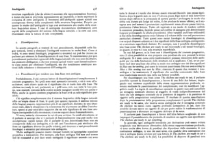 Atnbiguità
Ambiguità 439
struttura superficiale (che da ultimo è associata alla rappresentazione fonetica), tutte le donne e i vecchi che devono essere evacuati facendo una pausa signi
a meno che non si provveda espressamente ad impedirlo, è lecito aspettarsi la ficativadopo laparola men ;senon c'èalcuna pausa dopo men ed essa interviene
comparsa di certe ambiguità. Il fenomeno dell'ambiguità appare quindi una invece dopo old (o se la pronuncia di questa parola è prolungata in modo che
conseguenza diretta della complessità della struttura linguistica. Proprio per abbia una durata piu lunga del solito, il che produce lo stesso effetto), se il sin
questo lo studio dell'ambiguità si lega cosf strettamente allo studio della strut tagma men and roomenè pronunciato rapidamente senza alcuna pausa interna,
tura linguistica stessa. I casi di ambiguità documentano direttamente certi predomina l'altra lettura. Tutto ciò equivale a un modo di rendere udibile
aspetti della complessità del sistema della lingua naturale, e in certi casi sono la scansione prosodica, facendo pause sul confine di sintagma piu determinante
illuminanti circa la natura di tale complessità. (oppure prolungando la sillaba precedente). Altre variabili anch' esse utilizzabili
ai fini della disambiguazione sono l'altezza e il volume della voce nel pronunciare
particolari elementi. Tutti questi sono mezzi fonologici di disambiguazione,
z. Di s ambiguazione. e se ne può disporre soltanto se i due significati della frase ambigua corrispondo
no a strutture superficiali distinte. Per esempio, non è possibile disambiguare
In questo paragrafo si tratterà di vari procedimenti, disponibili nelle lin una frase come The chickens are ready to eat ricorrendo a tali mezzi fonologici,
gue naturali, intesi a eliminare l'ambiguità contenuta in molte frasi. Come si in quanto in essa vi è una sola struttura superficiale.
vedrà, vi sono mezzi fonologici, pragmatici e sintattici cui può far ricorso un In casidel genere, se la frase non è disambiguata dal contesto pragmatico,
parlante per ottenere la disambiguazione di una frase. Si esamineranno poi quei
non c'è altra possibilità se non proporre una parafrasi che non presenti la stessa
procedimenti particolari e generali della lingua naturale che non sono facoltativi, ambiguità. Si è visto come certe trasformazioni possano rimuovere delle ambi
ma piuttosto obbligatori, e che non possono quindi venire usati intenzionalmen guità per via delle limitazioni delle strutture cui si applicano. Cosi, se un par
te come mezzi per eliminare l'ambiguità, ma che nondimeno sembrano mo lante vuoi dire una frase che abbia in modo non ambiguo uno dei due significati
tivati dalla riduzione o eliminazione dell'ambiguità. di Max sarcher roriting, può usare la versione passivizzataShe ragasseenroriting by
Max o Her roriting roas seen by Max; ciascuna di queste due versioni è non
ambigua e ha esattamente il significato che sarebbe comunicato dalla frase
z.r, Procedimenti per rendere una data frase non-ambigua. non trasformata secondo una delle sue letture possibili.
Probabilmente, il piu comune fattore di disambiguazione è semplicemente il Per disarnbiguare unafrase come The chickensare ready to eat,ilparlante
contesto pragmatico. Se i polli sono stati spennati e arrostiti, e ciò è noto all'a potrebbe operare la disambiguazione, a favore di una delle due letture, impie
scoltatore, sarà chiaro quale sia il significato che si vuole dare alla frase The gando una versione superficiale della stessa rappresentazione profonda, ot
chickens are ready to eat; parimenti, se i polli sono vivi, con tutte le loro pen tenuta mediante la passivizzazione del complemento, cosi da modificare l'ag
ne, non essendo costume della nostra società mangiare uccelli vivi con penne e gettivo ready. La regola di cancellazione operante in questo caso può cancellare
tutto, anche in questo contesto pragmatico la frase avrà un solo significato pos un sintagma nominale identico al soggetto di ready indipendentemente dal
sibile. fatto che tale sintagma nominale sia in posizione di soggetto o in posizione di
Ciò significa semplicemente che il sistema linguistico della lingua naturale oggetto nella proposizione complemento. Il risultato di questa cancellazione
offre un'ainpia classe di frasi, le quali (per quanto riguarda il sistema interno dopo la passivizzazione della proposizione complemento è quindi The chickens
della lingua) possono rappresentare piu di un significato distinto; in una situa are ready to be eaten, che mostra senza ambiguità che il sintagma nominale
zione reale, data la situazione e la conoscenza che si presume ne abbia l'ascolta the chickens va inteso come oggetto profondo (semantico) di eat, dato che
tore, spesso si può senz'altro supporre che un solo significato di una frase am avrebbe dovuto essereun oggetto dieat per poter subire latrasformazione di
bigua corrisponderà alle circostanze, e non ne seguirà alcun fraintendimento. passivizzazione e diventare un soggetto derivato di be eaten.
Vi sono, tuttavia, circostanze in cui ciò non avviene. In simili circostanze, se Il parlante può disambiguare a favore dell'altra lettura scegliendo di non
il parlante si accorge che vi è pericolo di fraintendimento (ma può anche non impiegare il procedimento che permette di omettere un oggetto non specificato :
accorgersene: capitaspesso che il parlante di una determinata frase non sia The chickens are ready to eat something.
consapevole della sua ambiguità, e in tali casi l'ascoltatore può attribuire alla In generale, ogni ambiguità introdotta per derivazione può essere evitata
frase un significato diverso da quello voluto ), può ricorrere a vari procedimenti scegliendo una derivazione alternativa dalla stessa rappresentazione profonda;
fonologici o sintattici per eliminare tale ambiguità. vi sono anche altre forme di parafrasi che dipendono dalla sinonimia di una
Molte ambiguità possono essere rimosse tramite un'appropriata scansione costruzione ambigua, in uno dei suoi sensi, con qualche altra costruzione che
prosodica o intonazione. Per esempio, alla frase ambigua Old men and reomen non è ambigua (come avviene per una lettura di The chickens are ready to eat e
will be etiacuated si può dare senza ambiguità il significato secondo cui sono The chickens are ready to be fed). La possibilità di disporre di parafrasi non
 