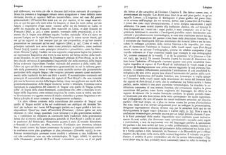 Lingua 300 30I Lingua
pali differenze ; ma tutto ciò che si discosta dall'ordine razionale di corrispon des lettres et des caractères de l'écriture, Chapitre I. Des lettres comme sonsete
denza tra pensiero e linguaggio rimane senza spiegazione e viene definito come premierement desvoyelles. Les divers sons dont on se sert pour parler et qu'on
devianza dovuta ai capricci dell'uso incontrollato, come nel caso del genere
)
appelle Lettres...» L esigenza di distinguere il piano grafico dal piano foni7
grammaticale : «D'autres fois aussi par un pur caprice, et un usage sans rai co si avverte nell'impiego dei tre termini, lettres, sons e caractères de lécriture:
son, ce qui fait que cela varie selon les langues, et dans les mots meme qu'une i primi due sono usati sinonimicamente, il terzo designa unicamente i segni
langue a empruntez d'une autre; comme arbor est du feminin en Latin, et alfabetici. Un passo avanti rispetto alla tradizione classica, che col termine li
arbre du masculin en Franqois; dens masculin en Latin, et dent feminin en tera designava sia i suoni sia i segni grafici, è stato compiuto: ora si ha l'op
Franqois» [ibid., p. 4o] ; o come quando, trattando delle preposizioni, ci si la posizione lettre/son vs caractère e l'ambiguità potrebbe essere debolmente con
menta che le lingue non abbiano seguito l'ordine razionale: «On n'a suivy en cettuale e prevalentemente terminologica, se essa non costituisse ancora un im
aucune Langue sur le sujet des Prepositions ce que la raison auroit desiré, qui pedimento all'assunzione del parlato come base delle descrizioni fonetiche, Si
est qu'un rapport ne fust marqué que par une preposition, et qu'une mesme è sostenuto che l'ambiguità dell'uso sinonimico dei termini lettre e sonha osta
preposition ne marquast qu'un seul rapport» [ibid., p. 9o]. Come si vede, il colato lo sviluppo autonomo della ricerca fonetica e ha impedito, per esem
principio razionale non serve tanto come principio esplicativo, come sostiene pio, di riconoscere l'esistenza in francese delle vocali nasali «que Port-Royal
Donzé [s97r], quanto come principio valutativo e prescrittivo, come ha dimo notaitencore en suivant l'orthographe, comme de sillabes composées d'une
strato Simone [ t969], fondato su una supposta congruenza logica tra pensiero voyelleordinaire et d'une consonne nasale (par exemple le son orthographié
ed espressione linguistica che trova la sua norma nel latino scritto della tradi 'in', comme composé de la voyelle 'i' et de la consonne 'n'
)» [Auroux e Cal
zione filosofica. In altri termini, la Grammaire généraledi Port-Royal, se da un vet I973, pp. 7z-73]. Di recente Droixhe [r977] ha cercato di dimostrare che
lato chiude un'epoca di speculazioni linguistiche che nella struttura della lingua non tanto l'adesione all'ortografia corrente quanto una certa sensibilità fono
latina vedevano rispecchiato l'ordine razionale del pensiero e della realtà, dal logica impediva ai signori di Port-Royal di individuare le vocali nasali il cui
l'altro ne apre un'altra di normativismo grammaticale in cui lo schema gene processo difonologizzazione non aveva ancora raggiunto la sua pienezza fun
rale della grammatica latina si impone come modello teorico alle grammatiche zionale. Ci sembra difficilmente sostenibile l'attribuzione di una sensibilità fo
particolari delle singole lingue, che vengono pertanto assunte quasi esclusiva nologica a chi non aveva ancora ben chiara l'autonomia del parlato dallo scrit
mente nelle regolarità dei loro usi dotti e scritti. Il normativismo contenuto nel to e quindi l'autonomia dell'analisi fonetica; ma, comunque si voglia spiega
principio di razionalità affermato dai signori di Port-Royal e che non coincide re l'omissione delle vocali nasali dalla descrizione dei suoni del francese fatta
piu con la funzione storica della lingua latina, viene ora applicato nei modi della dai signori di Port-Royal, è certo che la confusione tra forma scritta e forma
grammaticalizzazione delle lingue moderne scritte e letterarie. Continua cosi a parlata, anche ridotta a una pura questione terminologica, ha ritardato la co
riprodursi la coincidenza del concetto di 'lingua' con quello di 'lingua scritta, stituzione autonoma di una scienza fonetica, che ovviamente implica la piena
colta', di lingua delle classi dominanti, coincidenza che, oltre a ritardare lo svi assunzione del parlato come forma originaria del linguaggio. In effetti si ha
luppo della linguistica come scienza empirica, ha creato, come si vedrà, una net ragione di ritenere che le analisi fonetiche condotte in questo periodo fosse
ta divaricazione tra oggetto storico di studio scientifico e pratica linguistica e sti ro finalizzate piu alla descrizione della retta «pronunzia» dei suoni rappresen
listica a livello di senso comune e di insegnamento scolastico. tati graficamente che non all'analisi dei suoni realmente articolati nel discorso
Un altro riffesso evidente della coincidenza del concetto di 'lingua' con parlato: «De tout temps, on a plus ou moins connu les points d'articulation
quello di 'lingua scritta' si ha nel tradizionale uso ambiguo del termine 'let des sons; mais on s'en servait uniquement pour en indiquer la prononciation,
tere' per indicare sia i suoni del linguaggio parlato sia i segni grafici a loro cor désignant expressément chacun d'entre eux par le caractère écrit qui en est
rispondenti. Quest'uso risale all'antichità (Prisciano: «Litera igitur est nota théoriquement le signe exact» [Auroux e Calvet I973, p. 73 ]. Non a caso la
elementi et velut imago quaedam vocis literatae») e alla grammatica scolasti confusione terminologica permane ancora per un lungo periodo durante il qua
ca, e costituisce un elemento di continuità della tradizione della grammatica le le fonti principali delle analisi linguistiche sono costituite quasi esclusiva
latina che si ritrova nella grammatica generale di Port-Royal e anche in quel mente da testi scritti, che dovevano venir «pronunziati» secondo certe regole
le posteriori del Settecento. Nonostante quanto è stato di recente dimostrato e convenzioni, e non da espressioni vive del linguaggio parlato. L'assunzione
(«Arnauld et Lancelot, en effet, montrent d'ordinaire une attention critique del parlato e dei testi scritti nel loro, a volte problematico, aspetto fonetico è
bien armée contre les fautes communes du temps, et particulièrement contre tarda ; e questo ritardo provocato dal permanere della confusione tra forma scrit
la confusion entre plan graphique et plan phonique» [Droixhe t977]), la con ta e forma parlata è stato lamentato da Saussure e da Bloomfield per i riflessi
fusione terminologica permane come eredità e adesione a una tradizione in negativi che ha avuto nella storia della scienza linguistica. E volendo ora perio
cui tale confusione non era solo terminologica. Si legge, infatti, in apertura dizzare, ci sembra di poter condividere ciò che ha scritto Abercrombie : «The
della Grammaire générale di Port-Royal; «PREMIÈRE PARTIE, ou il est parlé word letter was, in fact, probably more commonly taken to refer to writing in
 