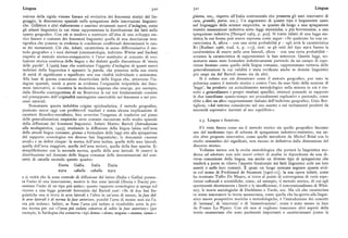 Lingua 320 32I Lingua
rezione della rigida visione lineare ed evolutiva dei fenomeni storici del lin giànna, ecc., rispetto all'Italia continentale che presenta gli esiti innovativi di
guaggio, la dimensione spaziale nella spiegazione delle innovazioni linguisti casa, grandis, porta, ecc.), Un argomento di questo tipo è largamente usato
che. Gilliéron e altri elaborarono e usarono strumenti nuovi d'indagine, come nel linguaggio delle scienze empiriche, in quanto dà luogo a una spiegazione
gli atlanti linguistici in cui viene rappresentata la distribuzione dei fatti nello tramite sussunzione induttiva sotto leggi statistiche, o piu brevemente, a una
spazio geografico. Con ciò si tendeva a sostituire all'idea di uno sviluppo sto spiegazione induttiva [Hempel xg6g, p. 3oz]. Si tratta infatti di una legge sta
rico lineare e costante dei fenomeni linguistici quella di una descrizione stra tistica la cui forma può essere espressa come segue: «Se qualcuno ha una ca
tigrafica che ponesse in evidenza le condizioni conflittuali determinanti le cau ratteristica A, allora — con una certa probabilità p — egli avrà la caratteristica
se dei mutamenti. Ciò che, infatti, caratterizza in senso diRerenziativo il me B» [Rudner rg66, trad. it. p. rr3 ], cioè: se gli esiti del tipo EQUA hanno la
todo geografico e i suoi derivati (onomasiologia, indirizzo Worter und Sachen) caratteristica di essere nelle aree laterali, allora — con una certa probabilità
rispetto al metodo storico-comparativo è l'aver sostituito al concetto di evo avranno la caratteristica di rappresentare la fase anteriore. Queste leggi,no
luzione storica continua delle lingue e dei dialetti quello discontinuo di 'storia nostante siano state formulate induttivamente partendo da un campo di espe
delle parole'. L'unità base che costituisce l'oggetto d'indagine di questi nuovi rienze limitato come quello delle lingue romanze, rappresentano tuttavia delle
indirizzi della linguistica è appunto la parola, che presenta nella sua storia generalizzazioni la cui validità è stata verificata anche in domini linguistici
di unità di significante e significato una sua vitalità individuale e autonoma. piu ampi sia dal Bartoli stesso sia da altri.
Alla base di questa concezione disarticolata della lingua che, attraverso l'in Si è voluto con ciò dimostrare come il metodo geografico, pur nato in
dagine spaziale, tende a porre in evidenza l'originalità irripetibile dei feno polemica contro il metodo storico e contro l'uso da esso fatto della nozione di
meni innovativi, si riscontra la medesima esigenza che emerge, per esempio, 'legge', ha prodotto un arricchimento metodologico nella misura in cui è riu
dalla filosofia contingentista di un Boutroux la cui tesi fondamentale consiste scito a generalizzare i propri risultati specifici, ottenuti ponendo in rapporto
nel presupposto dell'originalità contingente osservabile nei fenomeni e nei pro le due coordinate spazio-tempo nei procedimenti esplicativi e partendo, come
cessi naturali. ebbe a dire un altro rappresentante italiano dell'indirizzo geografico, Gino Bot
Nonostante questa indubbia origine spiritualistica, il metodo geografico, tiglioni, «dal sistema considerato nel suo assetto e nei turbamenti prodotti da
praticato ancor oggi con profittevoli risultati e senza alcuna implicazione di necessità espressive inerenti al suo equilibrio».
carattere filosofico-metafisico, fece avvertire l'esigenza di trasferire sul piano
delle generalizzazioni empiriche certe costanti riscontrate nello studio spaziale 2.3. Lingua e funzione.
della diffusione dei fenomeni linguistici. Infatti Matteo Bartoli (Introduzione
alla neolinguistica, rgzg), studiando la diffusione della lingua latina nell'area S'è visto finora come sia il metodo storico sia quello geografico facciano
delle attuali lingue romanze, giunse a formulare delle leggi atte alla spiegazione uso del medesimo tipo di schema di spiegazione induttivo-statistico; ma an
del rapporto cronologico tra diverse fasi linguistiche; le denominò «norme che altre proposte innovative, come quelle introdotte da Michel Bréal con lo
areali» e ne defini cinque: la norma dell'area isolata, quella delle aree laterali, studio semantico dei significati, non escono in definitiva dalla dimensione del
quella dell'area maggiore, quella dell'area seriore, quella della fase sparita. E discorso storico.
semplifichiamo con la seconda norma, quella delle aree laterali. Si osservi la Vediamo invece ora la svolta metodologica che porterà la linguistica mo
distribuzione nel dominio delle lingue romanze delle denominazioni del con derna ad adottare non solo nuovi criteri di analisi in dipendenza da una di
cetto di cavalla secondo questo quadro: versa concezione della lingua, ma anche un diverso tipo di spiegazione che
I beria G a llia I tal i a D aci a tenderà a porre in rilievo l'aspetto funzionale dei fatti linguistici colti nei loro
assetti e nelle loro costanti. È quasi un luogo comune segnare questa svol
EQUA cab alla cab a lla EQU A ta col nome di Ferdinand de Saussure [sgolati ]: la sua opera infatti, come
e si vedrà che la zona centrale di diffusione del latino (Italia e Gallia) presen ha mostrato Tullio De Mauro, si trova al punto di convergenza di varie espe
ta l'esito di una innovazione, mentre le due zone laterali (Iberia e Dacia) pre rienze culturali e scientifiche, come, ad esempio, il metodo storico, di cui egli
sentano l'esito di un tipo piu antico ; questo rapporto cronologico si spiega col sperimentò direttamente i limiti e le insufficienze, il convenzionalismo di Whit
ricorso a una legge generale formulata dal Bartoli cosi: «Se di due fasi lin ney, le teorie sociologiche di Durkheim e Tarde, ecc. Ma ciò che caratterizza
guistiche una si trova in aree laterali e l'altra in un'area di mezzo, la fase del in senso innovatore la teoria saussuriana, come quella che ha aperto alla lingui
le aree laterali è di norma la fase anteriore, purché l'area di mezzo non sia l'a stica nuove prospettive teoriche e metodologiche, è l'introduzione dei concetti
rea piu isolata». Infatti, se fosse l'area piu isolata si ricadrebbe sotto la pri di. 'sistema', di 'sincronia' e di 'immotivazione', come è stato messo in luce
ma norma per cui «l'area piu isolata conserva di solito la fase anteriore» (per da Franco Lo Piparo. Con ciò non si vogliono trascurare altri aspetti della
esempio, la Sardegna che conserva i tipi domus ~ domo, magnus ~ mannu, ianua ~ teoria saussuriana che sono parimenti importanti e caratterizzanti (come la
 