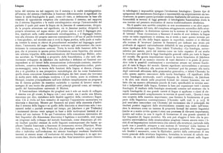 Lingua 3z9 Lingua
terno del sistema sia nel rapporto tra il sistema e la realtà extralinguistica: to teleologico è impossibile spiegare l'evoluzione fonologica». Questo tipo di
all'interno del sistema s'individua la funzione differenziatrice di sigiiificati che spiegazione del mutamento fonologico è insostenibile sia empiricamente sia teo
hanno le unità fonologiche le quali, come s'è visto, si definiscono in base alle ricamente, in quanto queste ipotizzate tendenze finalistiche del sistema non sono
relazioni di opposizione reciproca che costituiscono il sistema; nel rapporto formulabili in termini di leggi generali: il teleologismo funzionalista rivela la
tra il sistema linguistico e la realtà extralinguistica emerge l'intenzionalità del sua matrice nel pensiero storicistico di marca t radizionalmente idealistica.
parlante il quale può usare la lingua sia in funzione di comunicazione, dirigen Ma il quadro non sarebbe completo se non accennassimo a un altro aspet
do la propria attenzione sul significato, sia in funzione poetica, dirigendo la to, complementare del resto, del complesso atteggiamento scientifico dello strut
propria attenzione sul segno stesso: nel primo caso si avrà il /inguaggio pra turalismo praghese: la distinzione operata tra la nozione di 'struttura' e quella
tico, implicato nella realtà situazionale extralinguistica, e il linguaggio teorico, di 'sistema'. Viene riconosciuto a Saussure il merito di aver definito la lingua
teso alla chiusura del proprio universo comunicativo e all'uso di parole-termini come un tutto organizzato in sistema, ma si tende a usare questo termine per
e frasi-giudizio ; nel secondo caso si avrà la lingua poetica, nella quale si realiz indicare solo ciò che della lingua appare in superficie, mentre ci si riferisce
za, tramite la messa in rilievo di procedimenti secondari nel linguaggio quoti alla nozione di 'struttura' (assente in Saussure) per indicare uno strato piu
diano, l'autonomia del segno linguistico sottratto agli automatismi che carat profondo di rapporti universalmente definibili in una prospettiva di sistema
terizzano la comunicazione comune. Tutta la teoria delle funzioni della lin zione tipologica delle lingue. Dice infatti Trubeckoj:«La fonologia, univer
gua, che si presenta in questa prima formulazione come bipartita, che assume salistica per natura, parte dal sistema come un tutto organico di cui studia
uno schema tripartito della sistematizzazione del fenomenologo Buhler, sche la struttura» per definire le leggi fonologiche generali valide per tutte le lingue
ma accettato da Trubeckoj a proposito della fonostilistica, e che sarà ulte del mondo. Da questa impostazione muove la teoria binaristica di Jakobson
riormente sviluppato da Jakobson che individua e definisce sei funzioni cor che sulla base di un numero ristretto di tratti distintivi è in grado di preve
rispondenti ai sei fattori della comunicazione (referenziale-contesto, emotiva dere tutte le possibili combinazioni e correlazioni attuate nei sistemi fonolo
mittente, conativa-destinatario, fatica-contatto, metalinguistica-codice, poeti gici di tutte le lingue del mondo. Questo significato universalistico e acronico
ca-messaggio), tutta la teoria delle funzioni della lingua, si diceva, s'inqua attribuito da Trubeckoj alla nozione di 'struttura' può far pensare alla teoria
dra e si giustifica in una prospettiva metodologica che ha come fondamento degli universali abbozzata dalla grammatica generativa; e infatti Chomsky ha
quella stessa concezione funzionalista-teleologica dei fatti umani che troviamo colto questo aspetto innovatore della teoria fonologica: «II significato della
in molta parte della sociologia moderna e il cui limite, posto in evidenza da teoria fonologica strutturale, com'è sviluppata da Trubetzkoy, da Jakobson
Hempel, consiste principalmente nell'aver definito semplicemente un program e da altri, non risiede nelle proprietà formali dei sistemi fonemici, ma nel
ma di ricerca guidato da massime euristiche o «ipotesi di lavoro» senza il fatto che un numero abbastanza piccolo di tratti, specificabili in termini asso
sostegno di una teoria che giustifichi certi principi generali come, ad esempio, luti e indipendenti dalle lingue, fornisce la base per organizzare tutti i sistemi
quello del funzionalismo universale di Merton. fonologici. Il risultato della fonologia strutturale consiste nel mostrare che le
Il funzionalismo teleologico dei praghesi non è solo un modo di collegare regole fonologiche di una grande varietà di lingue si applicano a classi di ele
il sistema con gli eventi, la lingua con i suoi utenti, ma è anche una fiducia, menti caratterizzabili semplicemente in termini di questi tratti... Questa è stata
staremmo per dire, metafisica nelle finalità oggettive della «struttura» lingui una scoperta della massima importanza; essa fornisce le fondamenta di gran
stica. Ciò si rivela nel loro tentativo di superare l'opposizione saussuriana tra parte della linguistica contemporanea» [Chomsky r968, trad. it. p. zip]. Si
sincronia e diacronia. Mentre per Saussure sul piano della sincronia s'indivi può senz'altro concordare con Chomsky nel riconoscere che il principale dei
dua il sistema della lingua e su quello della diacronia si descrivono solo i mu risultati positivi raggiunti dallo strutturalismo consiste non tanto nell'inten
tamenti isolati e parziali avvenuti nel tempo, per Jakobson e per Trubeckoj dere la struttura come un insieme di proprietà formali dei sistemi linguistici
i mutamenti devono venir spiegati in base a delle motivazioni inerenti al si (anche se a nostro avviso questa è stata una premessa di rilevante importanza),
stema nel suo insieme. E fin qui l'estensione della concezione sistematica dei quanto nel vedere in essa le regole di formazione di una grande quantità di
fatti linguistici alla dimensione diacronica è legittima e accettabile, anzi segna tipi linguistici (le lingue storiche). Ma non può sfuggire il fatto che la pro
un progresso nello sviluppo del metodo funzionale, come dimostrano gli otti spettiva universalistica dello strutturalismo praghese rimane ancora entro i li
mi risultati specifici ottenuti da molti linguisti contemporanei che hanno ap miti di un'impostazione induttivistica (dai sistemi alla struttura), partendo dalla
plicato l'analisi funzionale a fenomeni di mutamento storico (Martinet, Wein quale non è possibile attingere a una nozione di 'struttura' come insieme di
rich, Heilmann, ecc.). Ma Trubeckoj (La phonologie actuelle, r933) si spinge regole che preveda ogni modellizzazione tipologica possibile. Per raggiungere
oltre e individua nell'evoluzione dei sistemi fonologici tendenze finalistiche tale finalità è necessario, come fa Hjelmslev, partire dalla costruzione di una
inerenti ai sistemi stessi: «L'evoluzione del sistema fonologico è, in ogni mo teoria generale della struttura linguistica, formulata in termini di calcolo ma
mento dato, diretta dalla tendenza versoun fine. Senz'ammettere questo elemen tematico, da cui sia possibile dedurre i tipi combinatori attuati nelle lingue
 