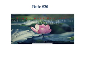 Rule #20
 