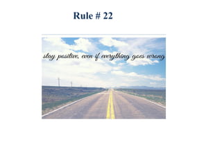 Rule # 22
 