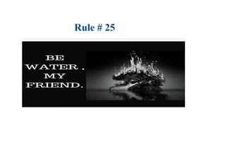 Rule # 25
 