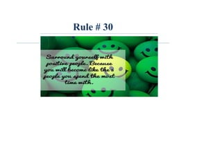 Rule # 30
 