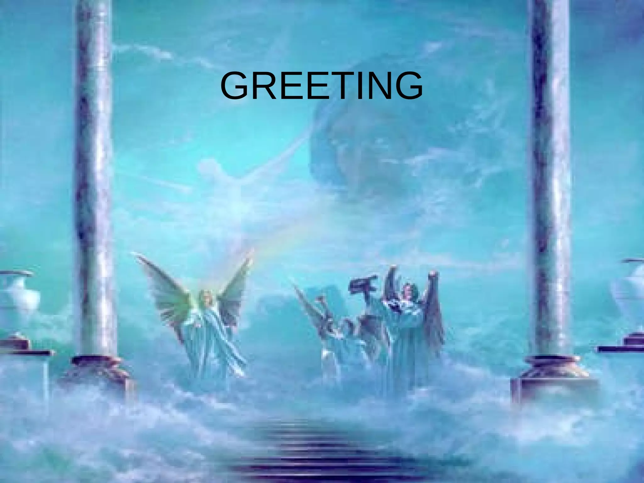 GREETING 