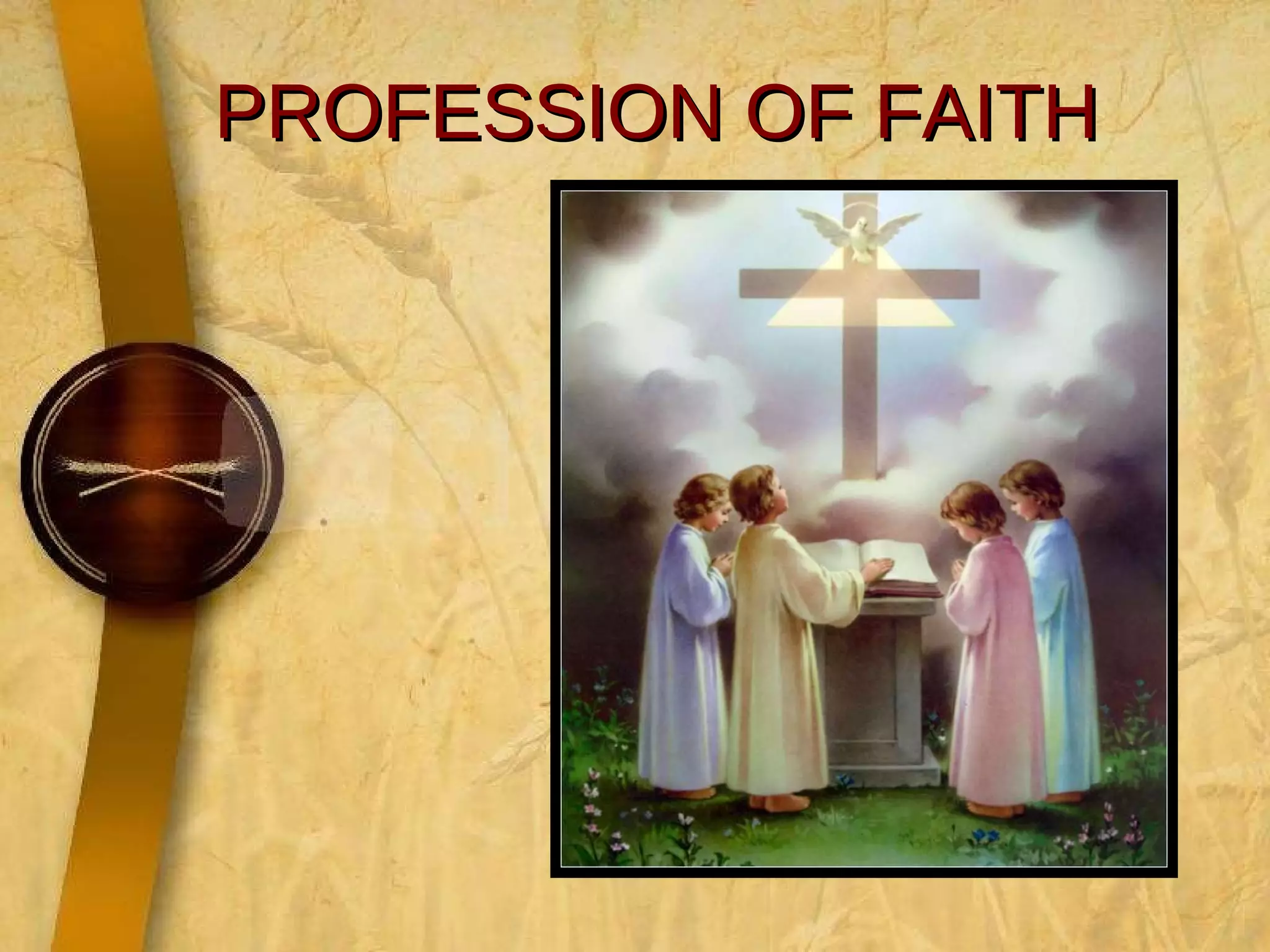 PROFESSION OF FAITH 