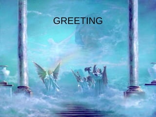 GREETING 