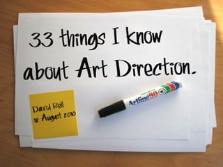'33 things I know about Art Direction'