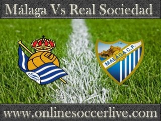 live Real Sociedad vs Malaga Football on my iphone