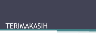 TERIMAKASIH
 