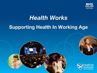 Health Works Supporting Health In Working Age 