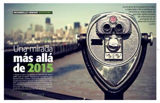 34 35
Y después de 2015 y los Objetivos de Desarrollo del Milenio
(OMD) ¿qué nos espera? Organizaciones internaciones como...