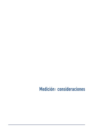 Medición: consideraciones
 