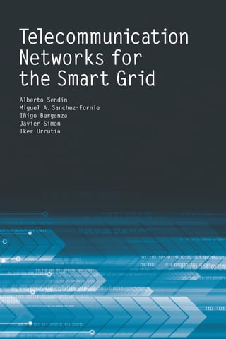 Telecommunication Networks For The Smart Grid Alberto Sendin | PDF