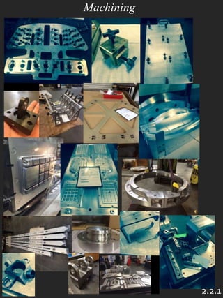 Machining
2.2.1
 