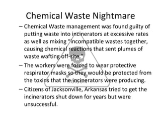 Chemical Waste Nightmare ,[object Object],[object Object],[object Object]