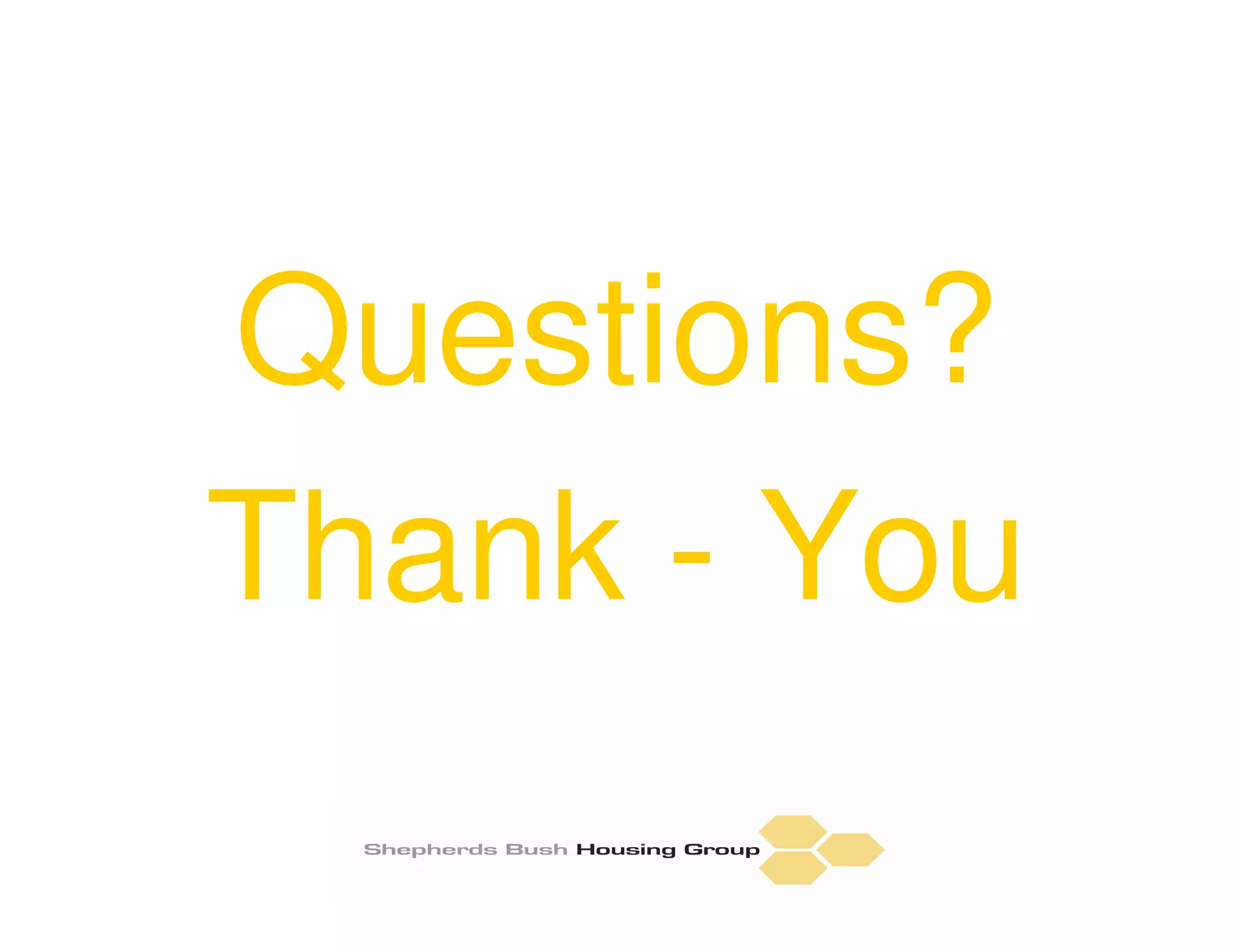 Questions?
Thank - You
 