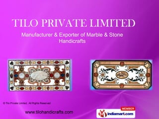 Manufacturer & Exporter of Marble & Stone
               Handicrafts
 
