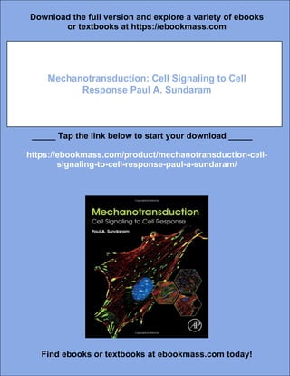 Mechanotransduction: Cell Signaling to Cell Response Paul A. Sundaram | PDF