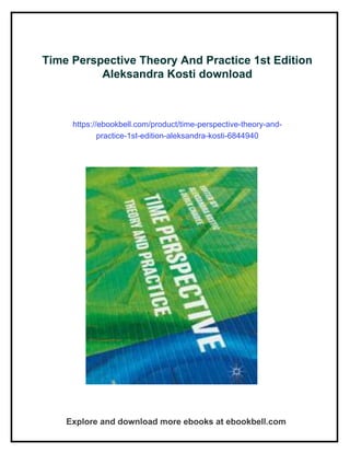 Time Perspective Theory And Practice 1st Edition Aleksandra Kosti | PDF