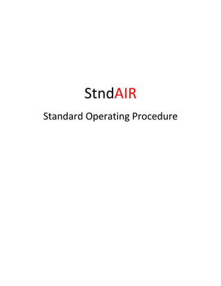 StndAIR
Standard Operating Procedure
 