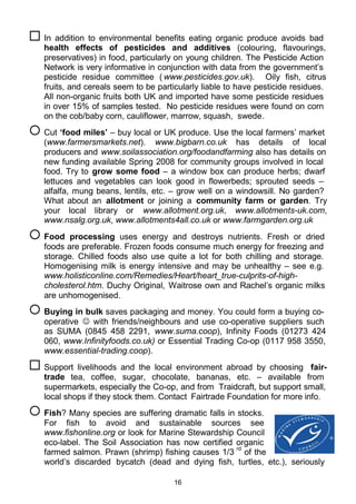 D FKXUFKEDVHG
    FDPSDLJQWKDWHQFRXUDJHVDOODJHJURXSVWRWDNHFOLPDWHFKDQJHVHULRXVO
    DQGDFWWROLPLWWKHGDPDJHZHDUHFDXVLQJ 
™ MRLQD DUERQ5DWLRQLQJ$FWLRQ*URXS±ZZZFDUERQUDWLRQLQJRUJXN
™ MRLQWKHRPPXQLWDUERQ5HGXFWLRQ3URMHFW ±ZZZFUHGXNRUJ
™ MRLQ$7¶V]HURFDUERQEULWDLQ LQLWLDWLYH±OHDQ6ODWH1R:LQWHURU
    ZZZ]HURFDUERQEULWDLQFRP
™ VHW XS RU MRLQ D JURXS WR PDNH RXU WRZQ D 7UDQVLWLRQ 7RZQ ±
    ZZZWUDQVLWLRQWRZQVRUJ RU FRQWDFW EHQEUDQJZQ#WUDQVLWLRQQHWZRUNRUJ
    IRUSDJH7UDQVLWLRQ7RZQSULPHU
™ MRLQ2QH3ODQHW)XWXUHFDPSDLJQ ZZZZZIRUJXNRQHSODQHWRSKRPHDVS

                                            
 