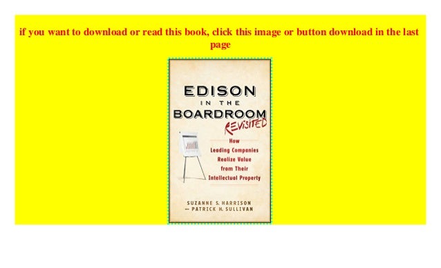 Edison In The Boardroom Revisited How Leading Companies Realize Value From Their Intellectual Property Mimbarschool Com Ng