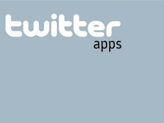 Tools and Apps for Twitter