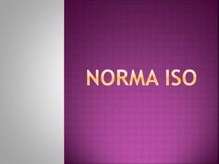 NORMA ISO