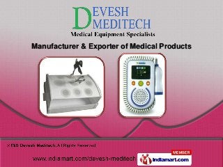 Manufacturer & Exporter of Medical Products
 