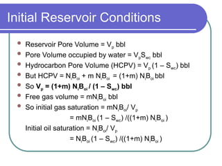 345385719-2-Material-Balance-Oil-Reservoir-ppt.ppt