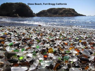 Glass Beach, Fort Bragg Californie
 