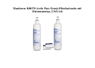Manitowoc K00374 Arctic Pure Ersatz-Filterkartusche mit
Datumsanzeige, 2 StÃ¼ck
 