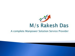A complete Manpower Solution Service Provider
 
