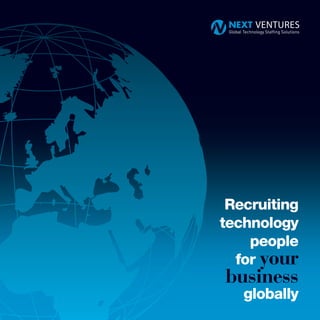 Recruiting
technology
    people
  for your
business
   globally
 