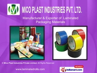 Manufacturer & Exporter of  Laminated  Packaging Materials 