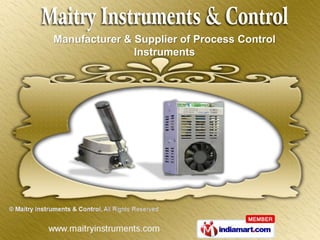 Manufacturer & Supplier of Process Control
               Instruments
 