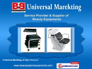 Service Provider & Supplier of
     Beauty Equipments
 